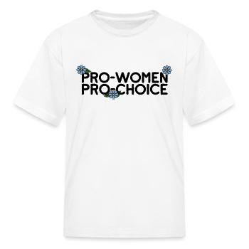 Pro Women Pro Choice - Kid's T-Shirt - white - Front
