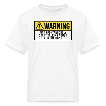 Start Talking About Kiteboarding - Kid's T-Shirt - white - Front