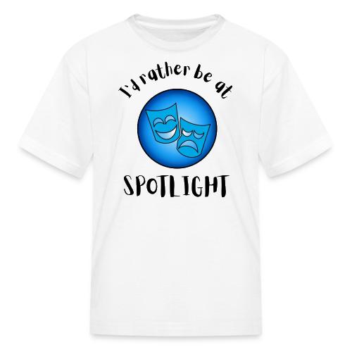 I'd Rather Be At Spotlight - Kid's T-Shirt