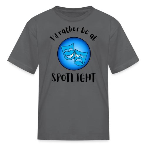 I'd Rather Be At Spotlight - Kid's T-Shirt
