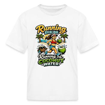 Running on Coconut Water - running bikini - Kid's T-Shirt - white - Front
