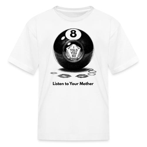 Sarcastic Mom T-Shirt Magic 8-Ball Oracle - Kid's T-Shirt
