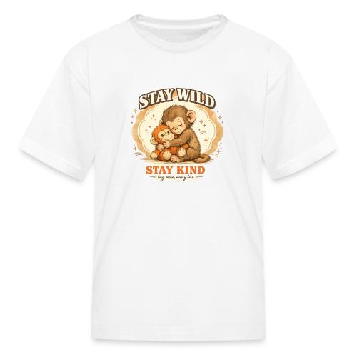 Stay Wild Stay Kind Punch Monkey Hug - Kid's T-Shirt