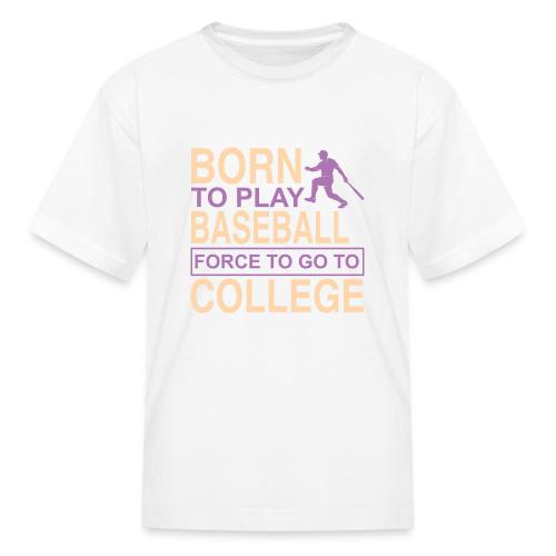 Born to Play Baseball - Kid's T-Shirt