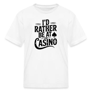 I’d Rather Be at the Casino - Kid's T-Shirt - white - Front