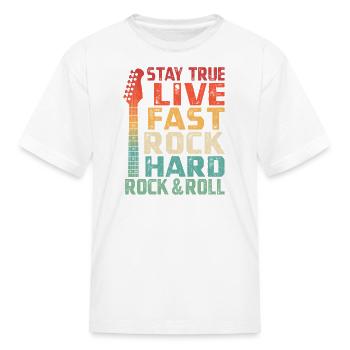Stay True Rock Hard Rock & Roll Rock Band Music - Kid's T-Shirt - white - Front