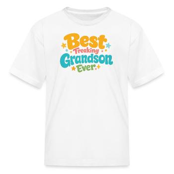 Best Freaking Grandson Ever Gifts for Grandson, Bo - Kid's T-Shirt - white - Front