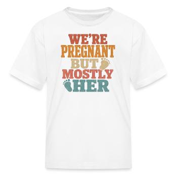 Were Pregnant But Mostly Her Funny Retro New Dad  - Kid's T-Shirt - white - Front