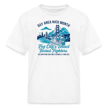 Francisco San Bay Area NICU Month Tiniest Fighters - Kid's T-Shirt - white - Front