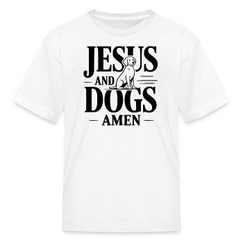 Jesus And Dogs Amen - Kid's T-Shirt - white - Front