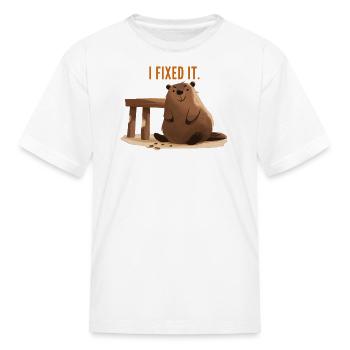 I Fixed It – Funny Beaver DIY Humor - Kid's T-Shirt - white - Front