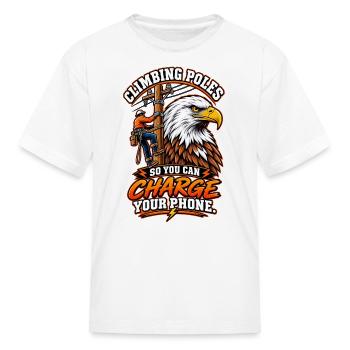 Climbing Poles Charge Phone Lineman Shirt - Kid's T-Shirt - white - Front