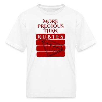 More Precious Than Rubies - Kid's T-Shirt - white - Front