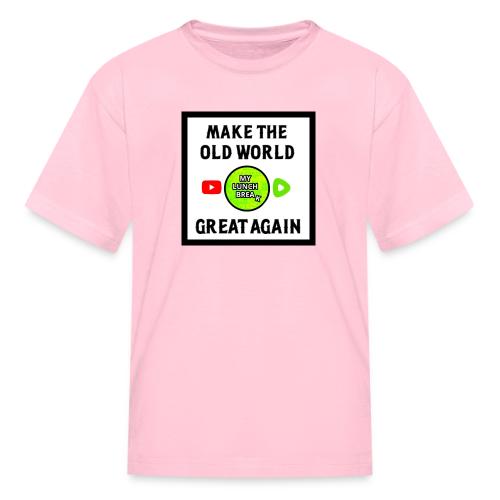 Make The Old World Great Again - Kid's T-Shirt