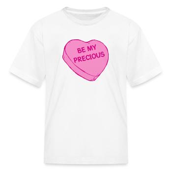 Be My Precious - Kid's T-Shirt - white - Front