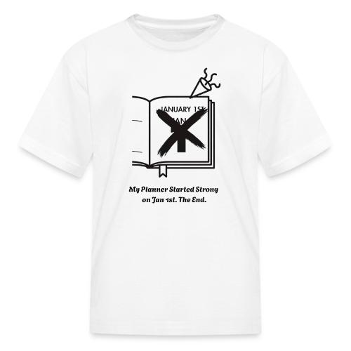 Jan 1st T-Shirt | Sarcastic New Year's - Kid's T-Shirt