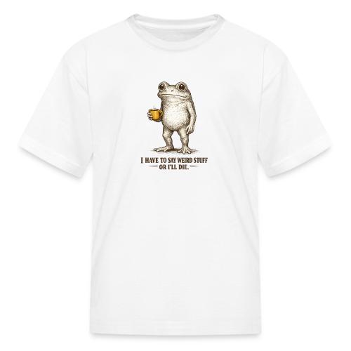 Weird Stuff Frog Coffee Humor - Kid's T-Shirt