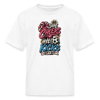 She Cheers He Kicks Mom of Both Cheer Soccer Mom - Kid's T-Shirt - white - Front