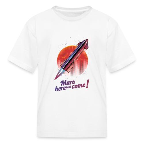 Mars Here We Come - Light - Kid's T-Shirt