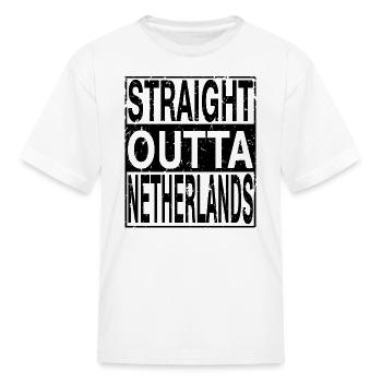 Netherlands Straight Outta Netherlands - Kid's T-Shirt - white - Front