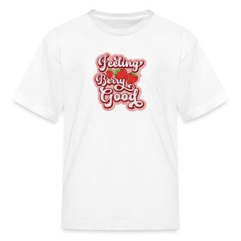 Feeling berry good - Kid's T-Shirt - white - Front