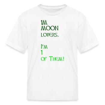 1M MOON lovers. I'm 1 of Them! - Kid's T-Shirt - white - Front