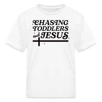 Chasing Toddlers and Jesus - Kid's T-Shirt - white - Front
