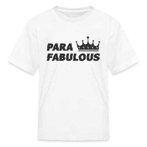 Para Fabulous - Kid's T-Shirt