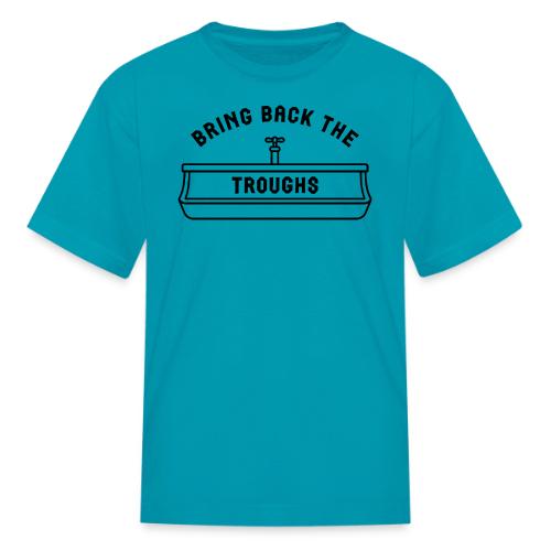 Bring Back The Troughs - Kid's T-Shirt