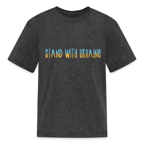 Stand With Ukraine - Kids' T-Shirt