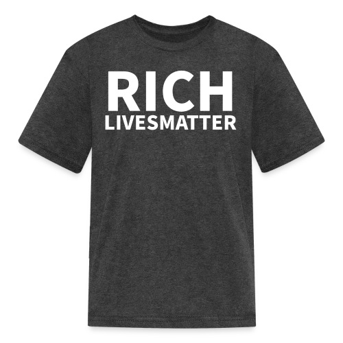 Rich Lives Matter Official - Kids' T-Shirt