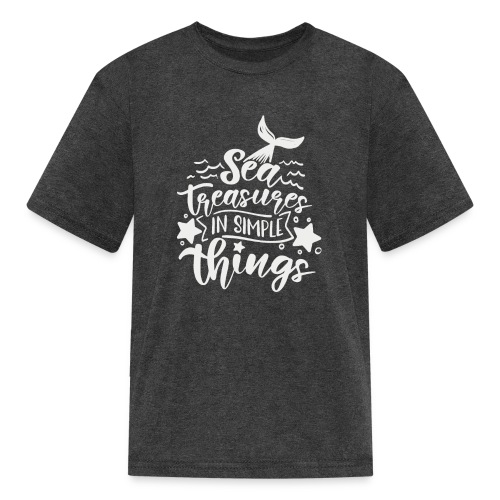 Sea Treasures In Simple Things - Kids' T-Shirt