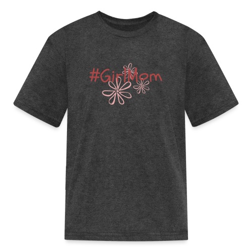#GirlMom - Kids' T-Shirt