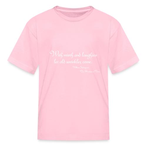 Mirth and Laughter - Kid's T-Shirt