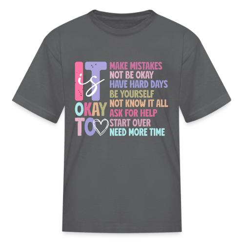 Harmony Collection - It s Okay To Make Mistakes - Kid's T-Shirt