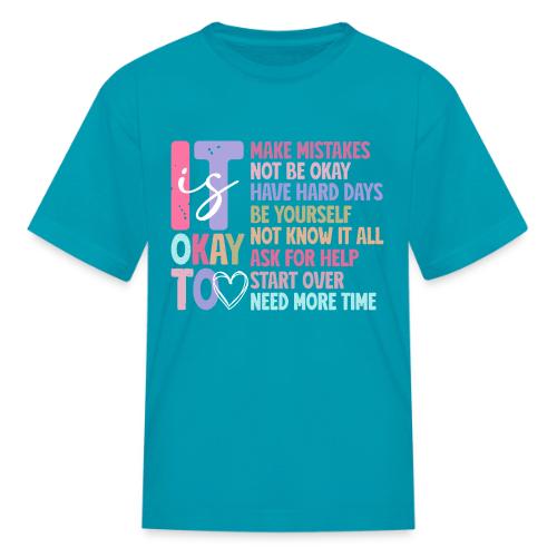 Harmony Collection - It s Okay To Make Mistakes - Kid's T-Shirt