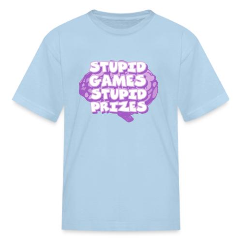 Stupid Games Stupid Prizes - Kid's T-Shirt