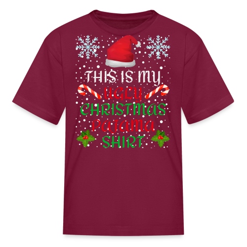 This Is My Ugly Christmas Pajama Shirt - Santa Hat - Kids' T-Shirt