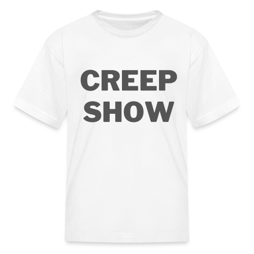 CREEP SHOW - Kids' T-Shirt