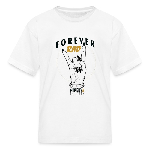 Forever Rad - Kids' T-Shirt