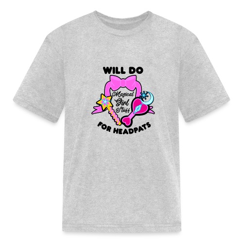 Will Do Magical Girl Stuff For Headpats - Anime - Kids' T-Shirt