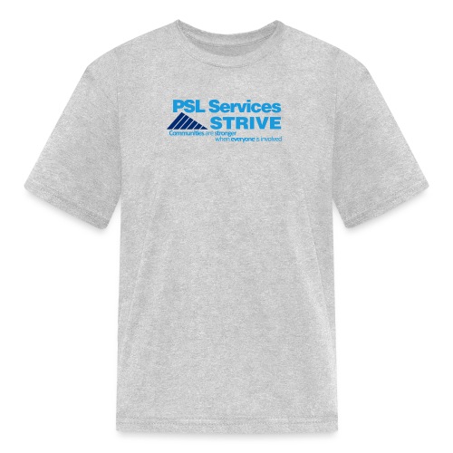 PSL Services/STRIVE - Kids' T-Shirt