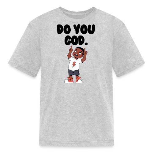 Do You God. (Male) - Kids' T-Shirt