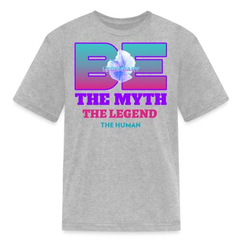 Be Legendary - Kid's T-Shirt