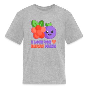 I love You Berry Much! Cute and Punny berry Cartoo - Kid's T-Shirt - heather gray - Front