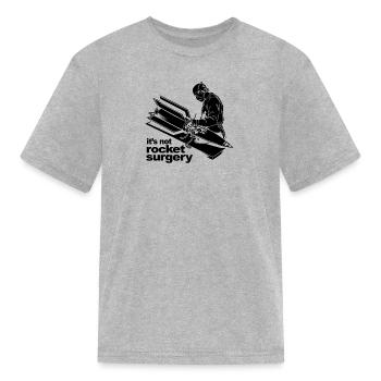 Rocket Surgery humor Funny Geek Geeks - Kid's T-Shirt - heather gray - Front