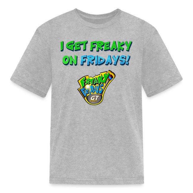 I Get Freaky on Fridays