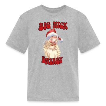 big nick energy - Kid's T-Shirt - heather gray - Front