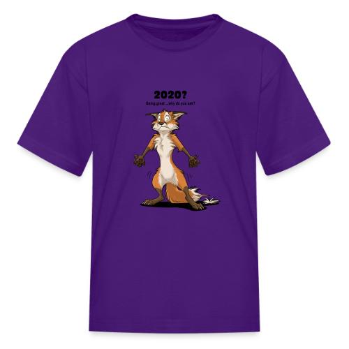 2020? Going great... (for bright backgrounds) - Kid's T-Shirt