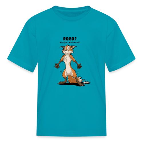 2020? Going great... (for bright backgrounds) - Kid's T-Shirt